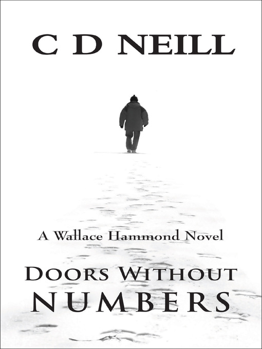 Title details for Doors Without Numbers by C.D. Neill - Available